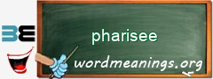 WordMeaning blackboard for pharisee